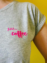 Load image into Gallery viewer, Just... coffee - Women&#39;s T-Shirt with capped sleeves - Various colours