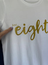 Load image into Gallery viewer, SALE! Kids - Organic White Birthday Tee &#39;Just.. eight&#39;.