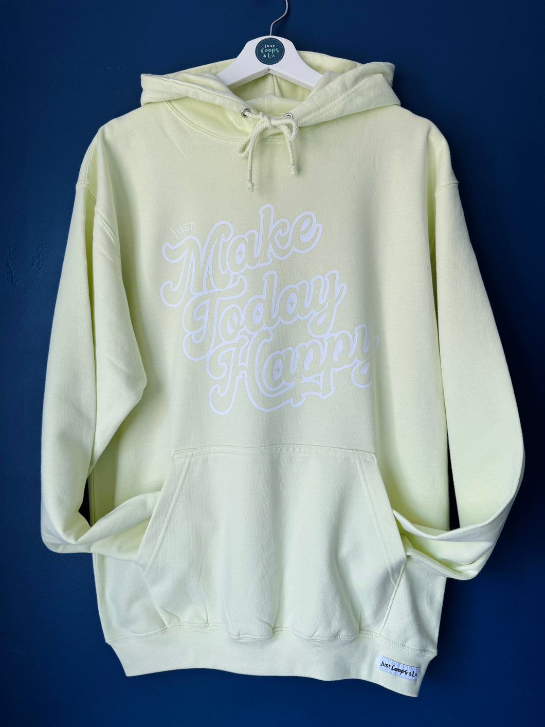 SALE! Just... Make Today Happy' - Hoodie - Size Medium