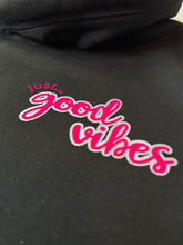 Load image into Gallery viewer, SALE! Ultimate Hoodie - Black &#39;Just... Good Vibes&#39; - Size S - Faulty