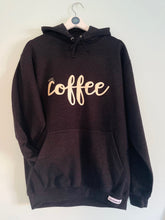 Load image into Gallery viewer, Just... coffee - Sweatshirt/Hoodie