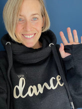 Load image into Gallery viewer, Just... Dance - Ultimate Hoodie - Various Colours