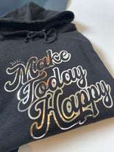 Load image into Gallery viewer, Just... make today happy. Black Smoke - Sweatshirt/Hoodie