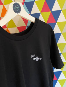 Just... slogan - Organic Unisex T-Shirt - Various Colours