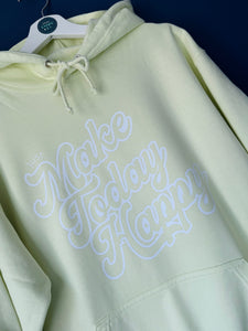 SALE! Just... Make Today Happy' - Hoodie - Size Medium