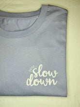 Load image into Gallery viewer, Organic Unisex T-Shirt - Lavender &#39;Just... slow down&#39; - Size S