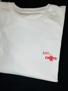 SALE! Organic Unisex T-Shirt - White - 'Just... coffee' - Size XL