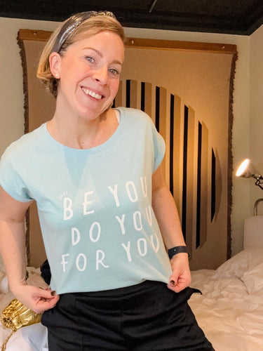 'Just... Be You' - Women's T-Shirt with capped sleeves - Various colours