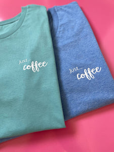 Just... slogan - Organic Unisex T-Shirt - Various Colours