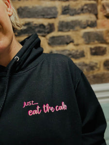 Just... eat the cake - Sweatshirt/Hoodie.