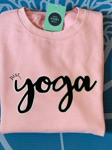 Just... Yoga/pilates- Hoodie/Sweatshirt - Various Colours