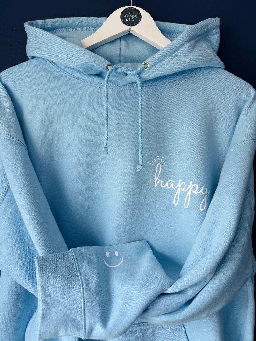 NEW - Just... Happy - Hoodie - Various Colours
