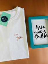 Load image into Gallery viewer, Just... gin - Women&#39;s T-Shirt with capped sleeves - Various colours