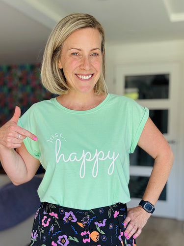 NEW - 'Just... happy' - Women's Tee - Various Colours