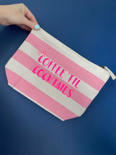 Load image into Gallery viewer, Just... Coffee &#39;til cocktails - Pouch with personalisation